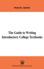 Image for The Guide to Writing Introductory College Textbooks