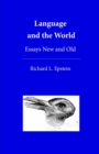 Image for Language and the World : Essays New and Old