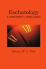 Image for Eschatology: a participatory study guide