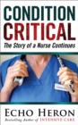 Image for Condition Critical: The Story of a Nurse Continues