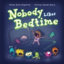 Image for Nobody Likes Bedtime