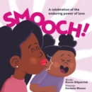 Image for Smooch  : a celebration of the enduring power of love