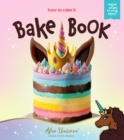 Image for Afro Unicorn Bake Book : (How to Cake It&#39;s Kids Cookbooks)