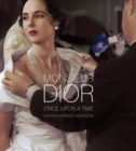 Image for Monsieur Dior  : once upon a time