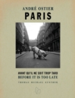 Image for Paris, Before It Is Too Late : The Photographs of Andre Ostier