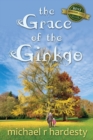 Image for The Grace of the Ginkgo