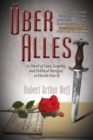 Image for UEber Alles : A Novel of Love, Loyalty, and Political Intrigue In World War II