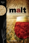 Image for Malt: a practical guide from field to brewhouse