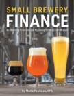 Image for Small brewery finance: accounting principles &amp; planning for the craft brewer