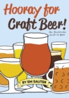 Image for Hooray for Craft Beer! : An Illustrated Guide to Beer