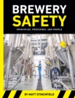Image for Brewery Safety: Principles, Processes, and People