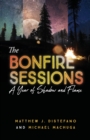 Image for The Bonfire Sessions : A Year of Shadow and Flame