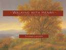 Image for Walking with Henry: the life and works of Henry David Thoreau
