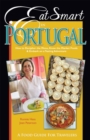 Image for Eat Smart in Portugal : How to Decipher the Menu, Know the Market Foods &amp; Embark on a Tasting Adventure