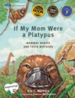 Image for If my mom were a platypus: mammal babies and their mothers