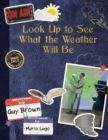 Image for Look Up to See What the Weather Will Be