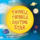 Image for Twinkle, Twinkle, Daytime Star