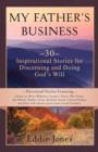 Image for My Father&#39;s Business : 30 Inspirational Stories for Discerning and Doing God&#39;s Will