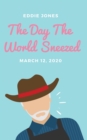 Image for The Day The World Sneezed