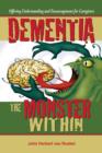 Image for Dementia : The Monster Within
