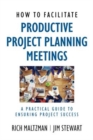 Image for How to Facilitate Productive Project Planning Meetings