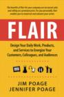 Image for Flair  : design your daily work, products, and services to energize your customers, colleagues, and audiences