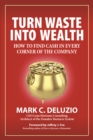 Image for Turn waste into wealth: how to find cash in every corner of the company