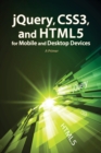Image for jQuery, CSS3, and HTML5 for Mobile and Desktop Devices : A Primer