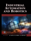 Image for Industrial Automation and Robotics: An Introduction