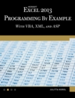 Image for Microsoft Excel 2013 Programming by Example with VBA, XML, and ASP