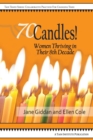 Image for 70Candles! Women Thriving in Their 8th Decade
