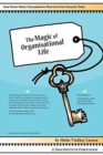 Image for The Magic of Organisational Life