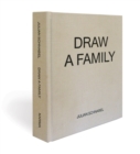 Image for Julian Schnabel - Draw a Family