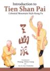 Image for Introduction to tien shan pai  : celestial mountain style kung fu