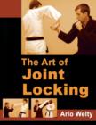 Image for Art of Joint Locking