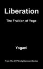 Image for Liberation - The Fruition of Yoga