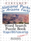 Image for Circle It, National Parks in Arizona Facts, Word Search, Puzzle Book