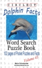 Image for Circle It, Dolphin Facts, Word Search, Puzzle Book