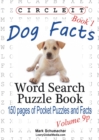 Image for Circle It, Dog Facts, Book 1, Pocket Size, Word Search, Puzzle Book
