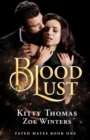 Image for Blood Lust (Fated Mates, Book 1)