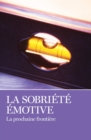 Image for La Sobriete Emotive
