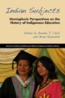 Image for Indian Subjects : Hemispheric Perspectives on the History of Indigenous Education