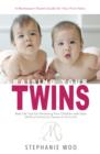 Image for Raising Your Twins: Real Life Tips on Parenting Your Children with Ease