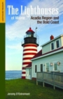 Image for The Lighthouses of Maine : Acadia Region and the Bold Coast