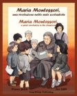 Image for Maria Montessori, Una Rivoluzione Nelle Aule Scolastiche - Maria Montessori, a Quiet Revolution in the Classroom