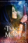 Image for Touch of Mother (Justice #4)