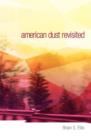 Image for American Dust Revisited