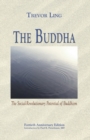 Image for The Buddha  : the social-revolutionary potential of Buddhism