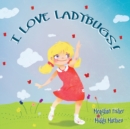 Image for I Love Ladybugs!