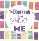 Image for The Doorknob Just Smiled at Me